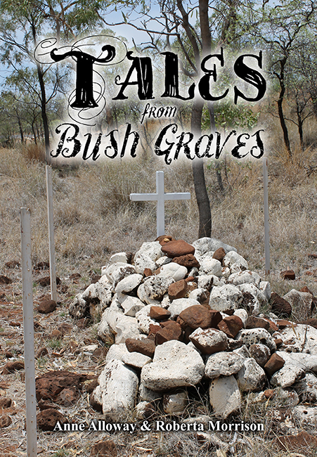 Tales from Bush Grave