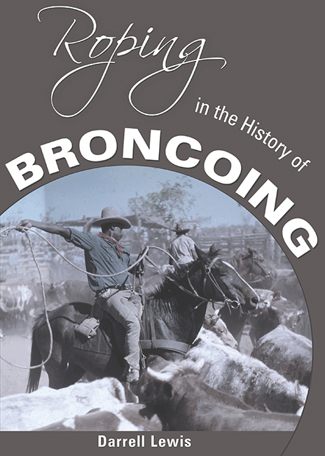 Roping in the History of Broncoing