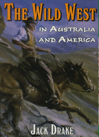 The Wild West in Australia and America