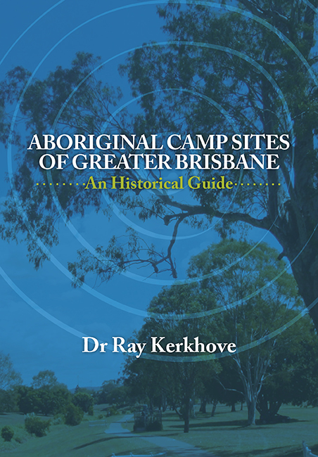 Aboriginal Campsites of Greater Brisbane