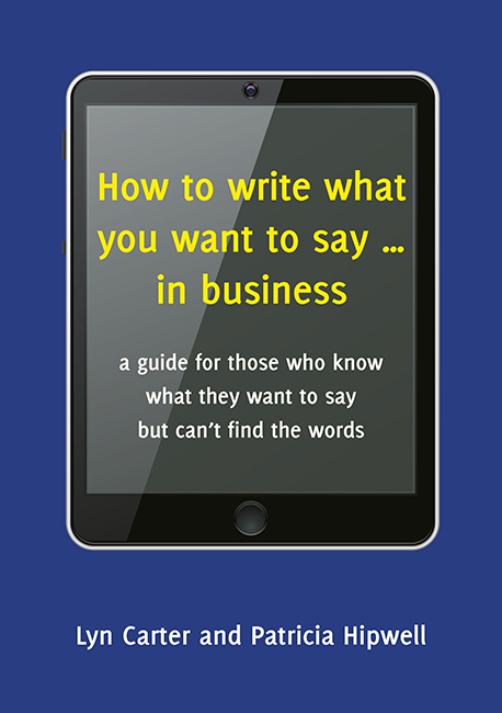 How to Write What You Want to Say in Business