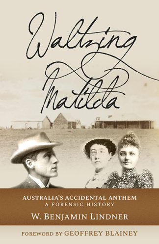 Waltzing Matilda - Australia's Accidental Anthem