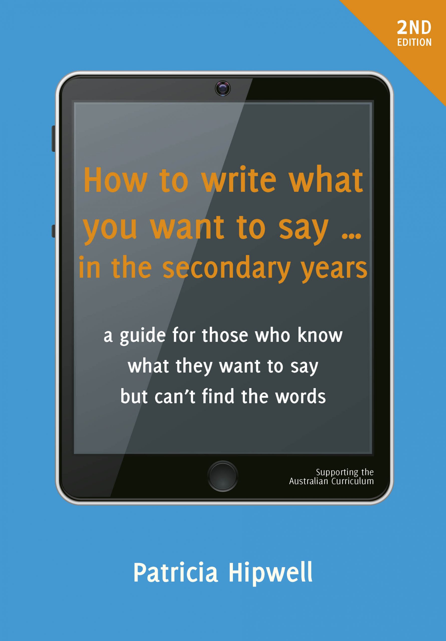 How to write what you want to say ... in the secondary years