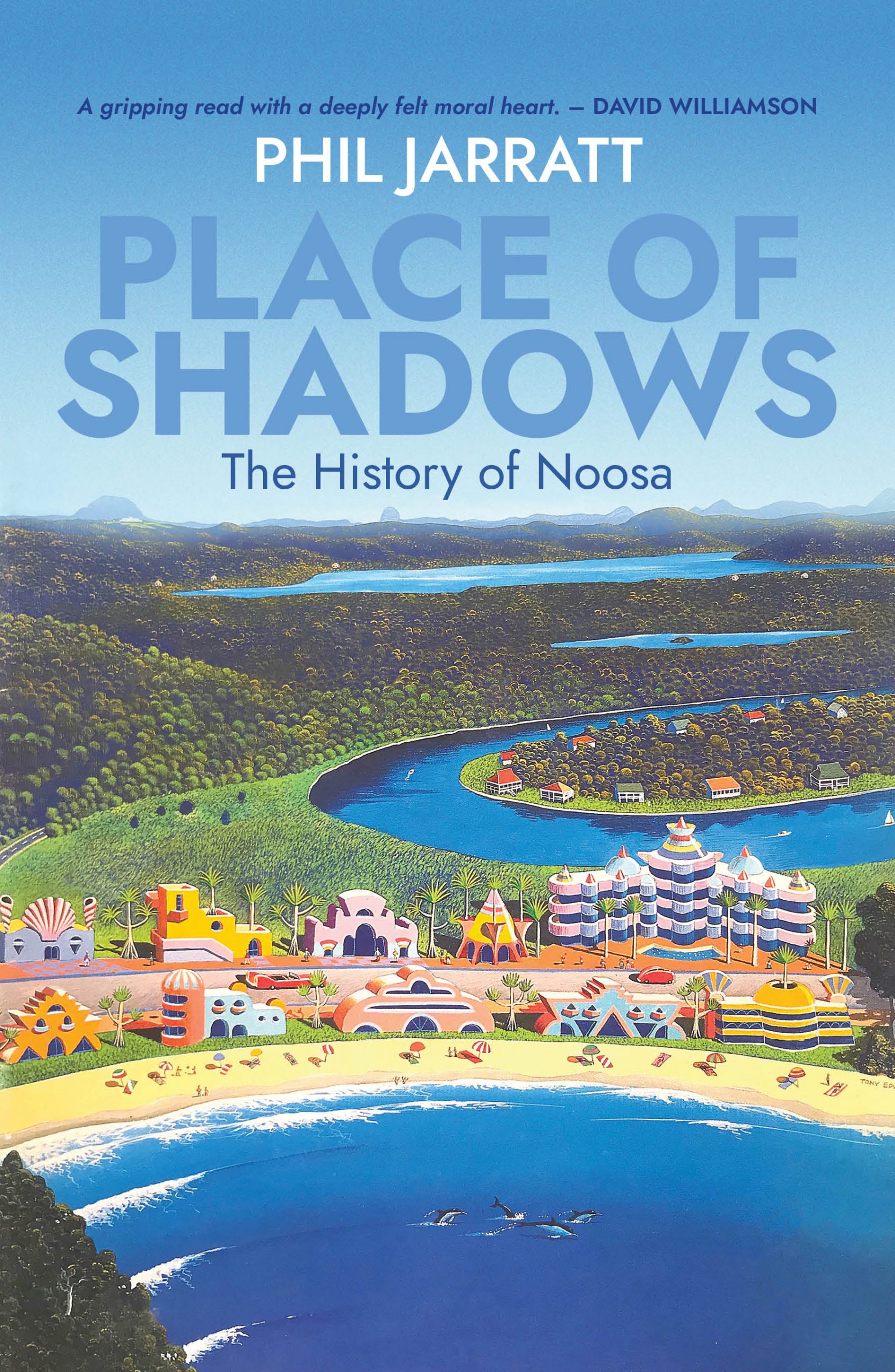 Place of Shadows - The History of Noosa