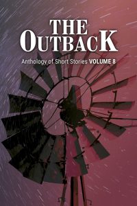 The Outback Anthology of Short Stories Volume 8
