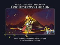 The Adventures Of Triz: Triz Destroys the Sun