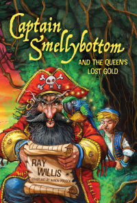 Captain Smellybottom and the Queen's Lost Gold (Available for Pre Order Now)