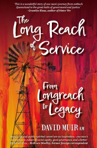 The Long Reach of Service From Longreach to Legacy (Available for Pre Order NOW)